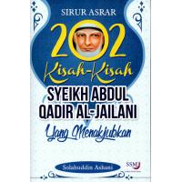 202 Kisah-Kisah Syeikh Abdul Qadir Al-Jailani Yang Menakjubkan